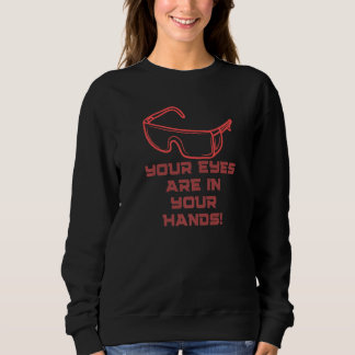 Sweatshirt Votre campagne de sécurité oculaire « Vos yeux son