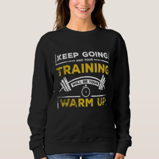 Sweatshirt Votre entraînement sera votre citation de salle de