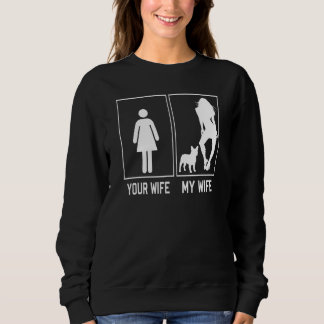 Sweatshirt Votre Femme Ma Femme French Bulldog Frenchie Pour
