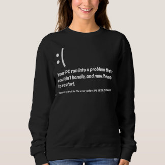 Sweatshirt Votre Pc S'Est Rendu Dans Un Problème Nécessaire P