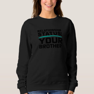 Sweatshirt Votre Statut de Frère de Relation Fraternelle en L