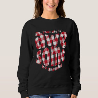 Sweatshirt Votre vie est géniale Citation de motivation à car