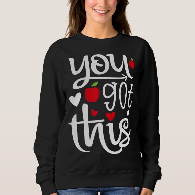 Sweatshirt Vous Avez Cette Journée De Test Étudiants Enseigna (Devant)