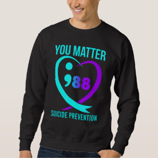 Sweatshirt Vous Comptez 988 Sensibilisation à la Prévention d