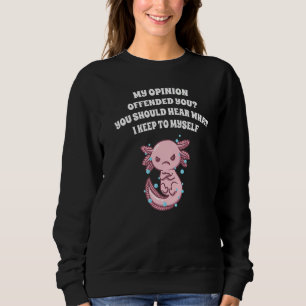 Sweatshirt Vous devriez entendre ce que je garde à moi Sarcas