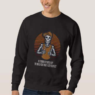 Sweatshirt Vous devriez entendre ce que je garde pour moi-mêm