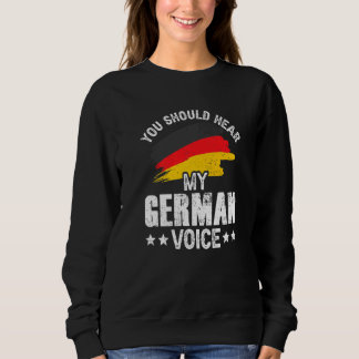 Sweatshirt Vous Devriez Entendre Mon Enseignant De Voix Allem