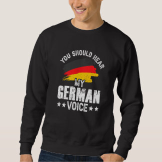 Sweatshirt Vous Devriez Entendre Mon Enseignant De Voix Allem