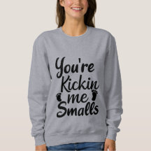 Vous êtes Kickin Me Smalls