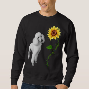 Sweatshirt Vous êtes mon caniche solaire