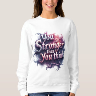Sweatshirt Vous êtes plus fort que vous ne le pensez