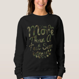 Sweatshirt Vous Êtes Plus Qu'Un Test Score Camo Test Day Te