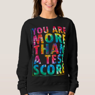 Sweatshirt Vous êtes plus qu'un test Score Motivational Test