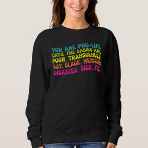 Sweatshirt Vous êtes pour la vie jusqu'à ce qu'ils naissent p