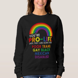 Sweatshirt Vous êtes pour la vie jusqu'à ce qu'ils naissent p