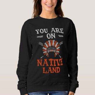 Sweatshirt Vous êtes sur le territoire autochtone des peuples