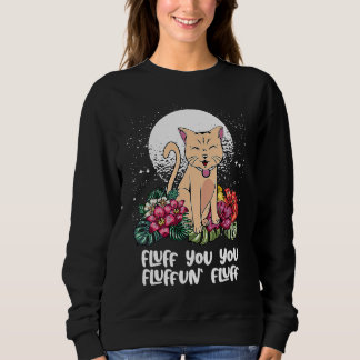 Sweatshirt Vous Fluffun Fluff Chat Mème Animal Chatons Anima