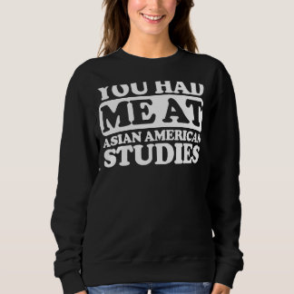 Sweatshirt Vous M'Avez Été Dans Asian American Studies