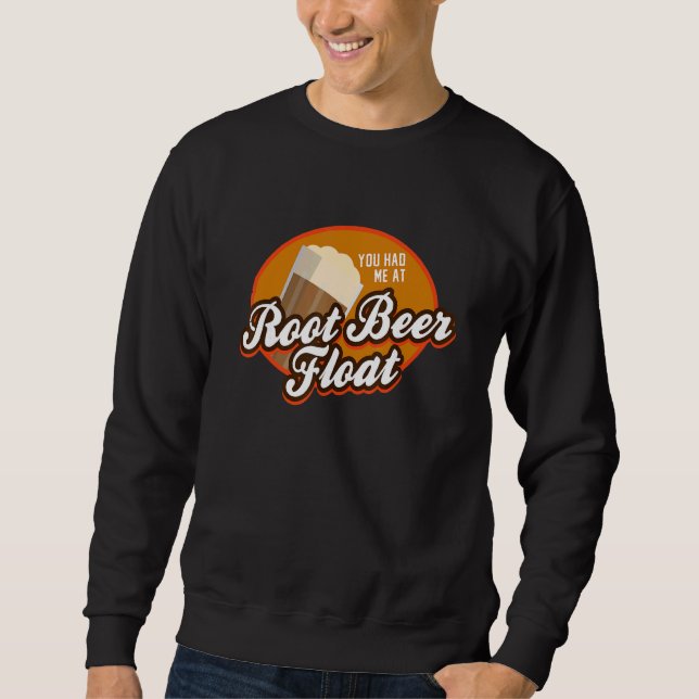 Sweatshirt Vous m'avez eu à Root Beer Float (Devant)