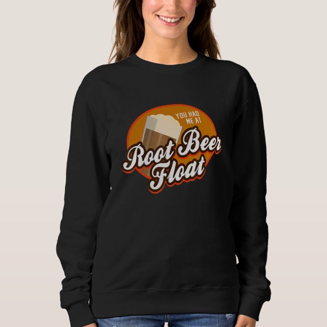 Sweatshirt Vous m'avez eu à Root Beer Float (Devant)