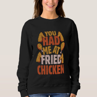 Sweatshirt Vous M'Avez Eu Chez Fried Chicken Fry Fast Food