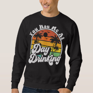 Sweatshirt Vous M'Avez Fait Boire À La Journée Retro Beach Su
