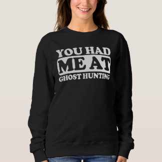 Sweatshirt Vous M'Avez Fait Chasse Aux Fantômes