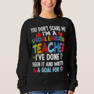 Sweatshirt Vous ne me faites pas peur Je suis un enseignant d