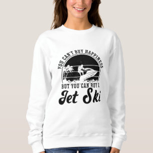 Sweatshirt Vous ne pouvez pas acheter Happiness Jet Ski Jet S