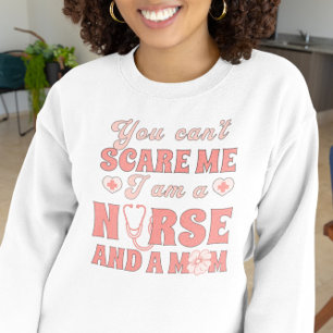 Sweatshirt Vous ne pouvez pas me faire peur Je suis une infir