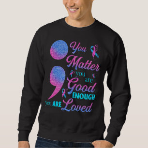 Sweatshirt Vous pensez que vous êtes assez bon Prévention du
