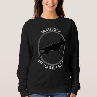 Sweatshirt Vous Pourriez Entrer Mais Vous Ne Sortirez Pas Chi