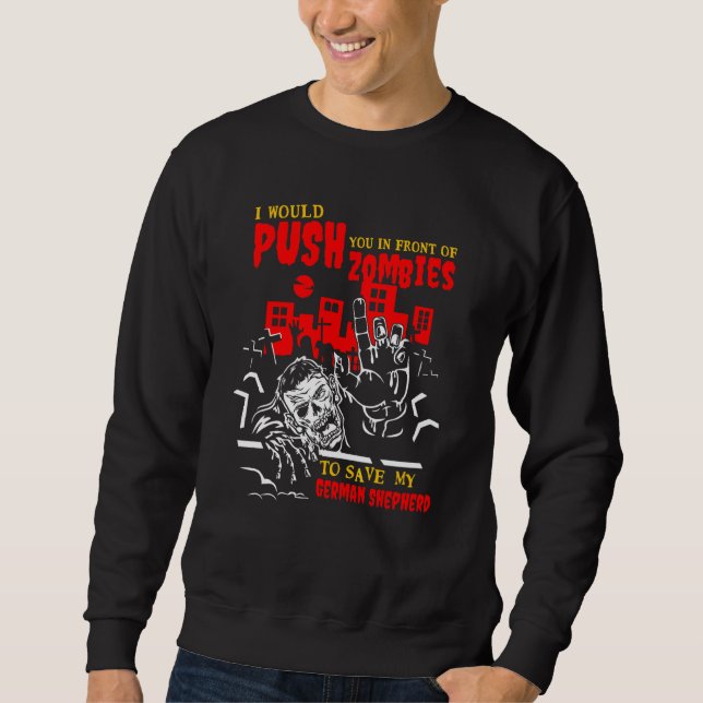 Sweatshirt Vous poussez dans les zombies pour sauver le berge (Devant)