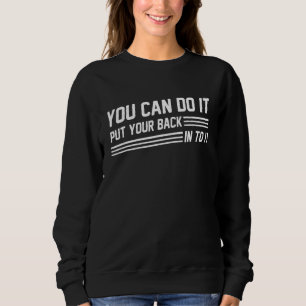 Sweatshirt Vous Pouvez Le Faire Mettre Votre Retour Dans Il M