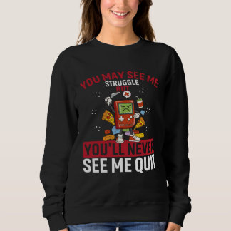 Sweatshirt Vous pouvez me voir lutter mais vous ne me verrez 