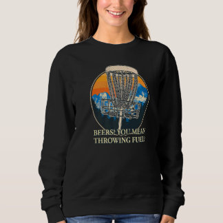 Sweatshirt Vous Voulez Dire Jouer Disque De Carburant Golf Hu