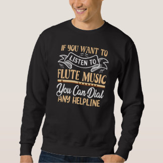 Sweatshirt Vous Voulez Écouter Flute Music Flutist Flutes G