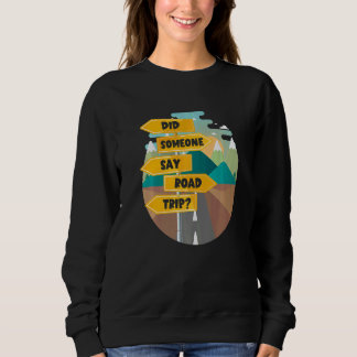Sweatshirt Voyageur Voyage Quelqu'Un A Dit Voyage routier