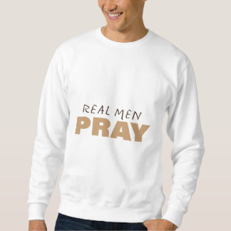 Sweatshirt Vrais Hommes Priez - Chrétien