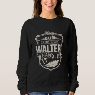 Sweatshirt Walter Prénom Chemt Walter Nom Anniversaire