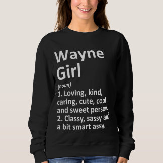 Sweatshirt Wayne Girl Ne Nebraska Funny City Home Roots