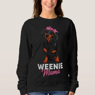 Sweatshirt Weenie Mama Cute Dachshund Lover Weiner Chien