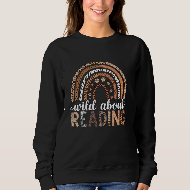 Sweatshirt Wild About Reading Books Reader Lover Bookworm Lib (Devant)