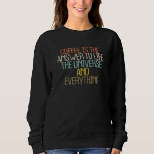 Sweatshirt Womens 2022 Joke Sarcastic Citation Coffee Cup