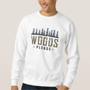 Sweatshirt Woods, s'il vous plaît