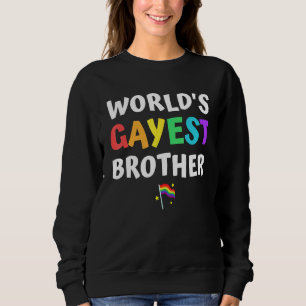 Sweatshirt Worlds Gayest Brother Pride Rainbow Flag Love Lgbt