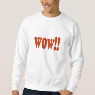 Sweatshirt wow