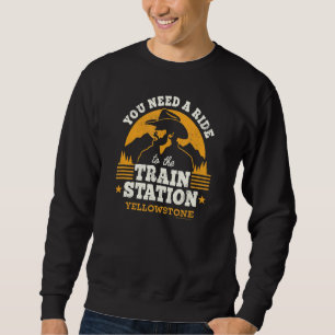 Sweatshirt Yellowstone Vous Avez Besoin D'Une Promenade À La