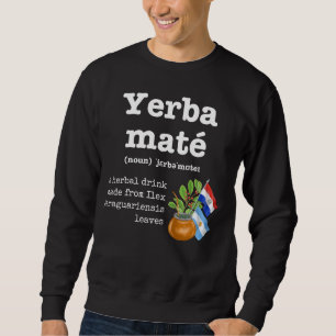 Sweatshirt YERBA MATE Définition