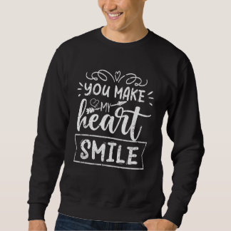 Sweatshirt You Make My Heart Smile Couple Matching Love Boys 